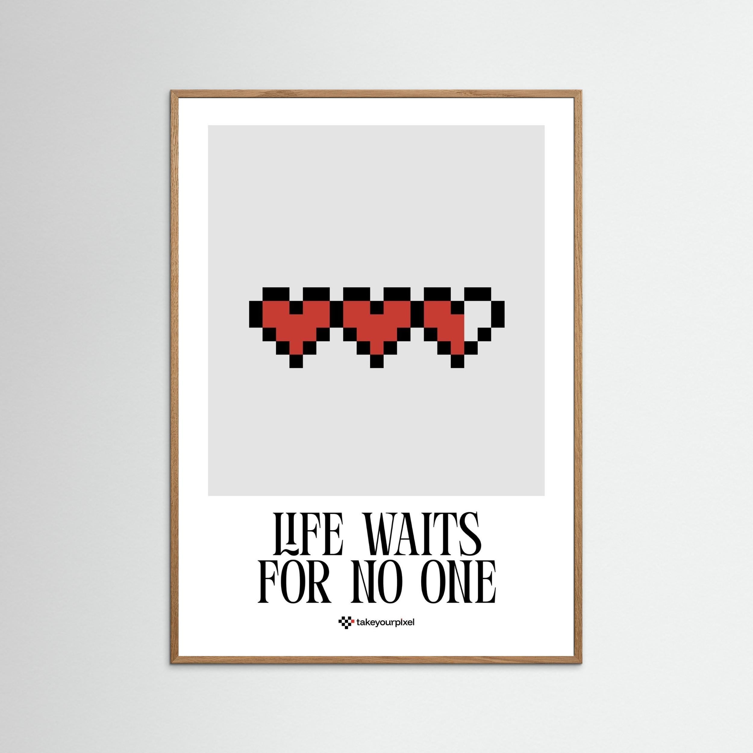 Pixel Heart - Life waits for no one 